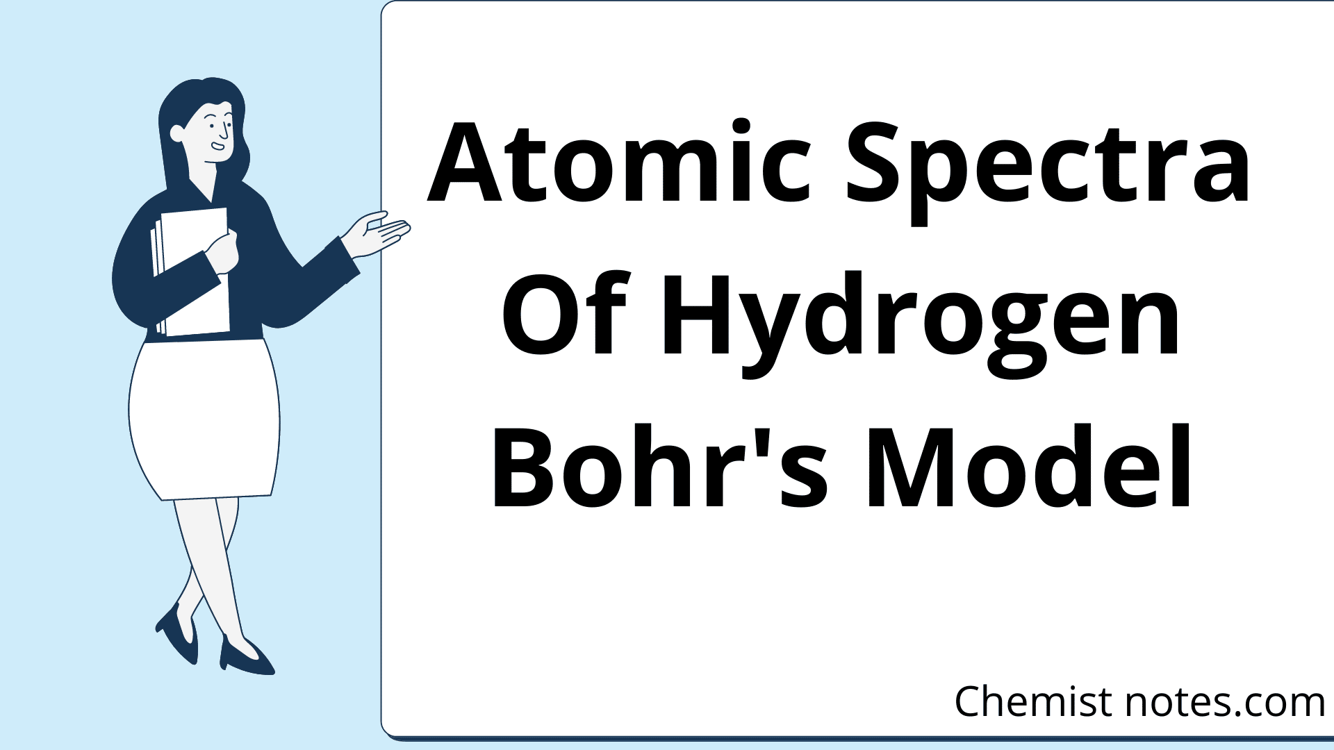 Atomic Spectra Atomic Spectra Of Hydrogen Bohr S Model Chemistry Notes