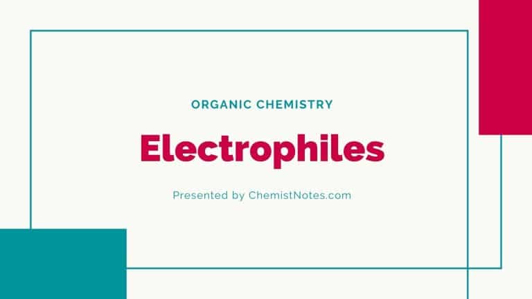 electrophile, electrophile definition, example of electrophile