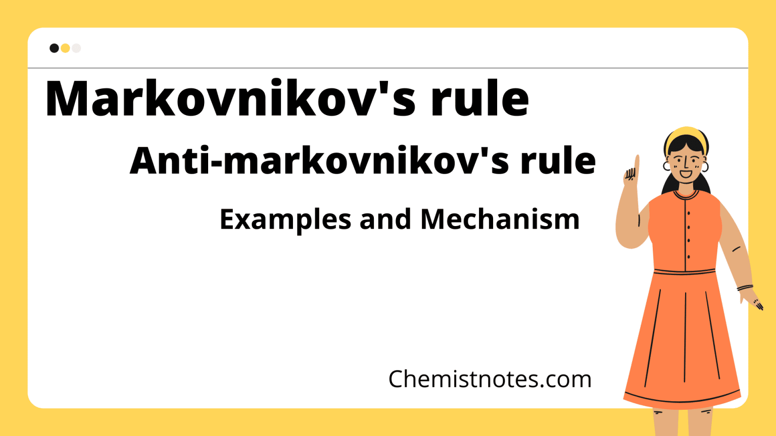 Markovnikov's rule and Peroxide effect with examples and mechanism