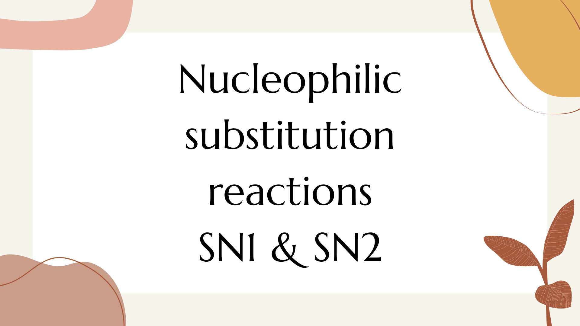 Difference Between Sn1 And Sn2 Reaction Slideshare