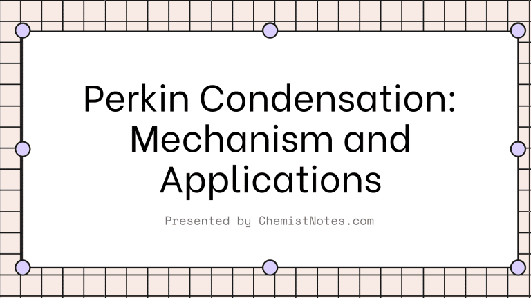perkin condensation reaction, perkin condensation mechanism, perkin condensation applications