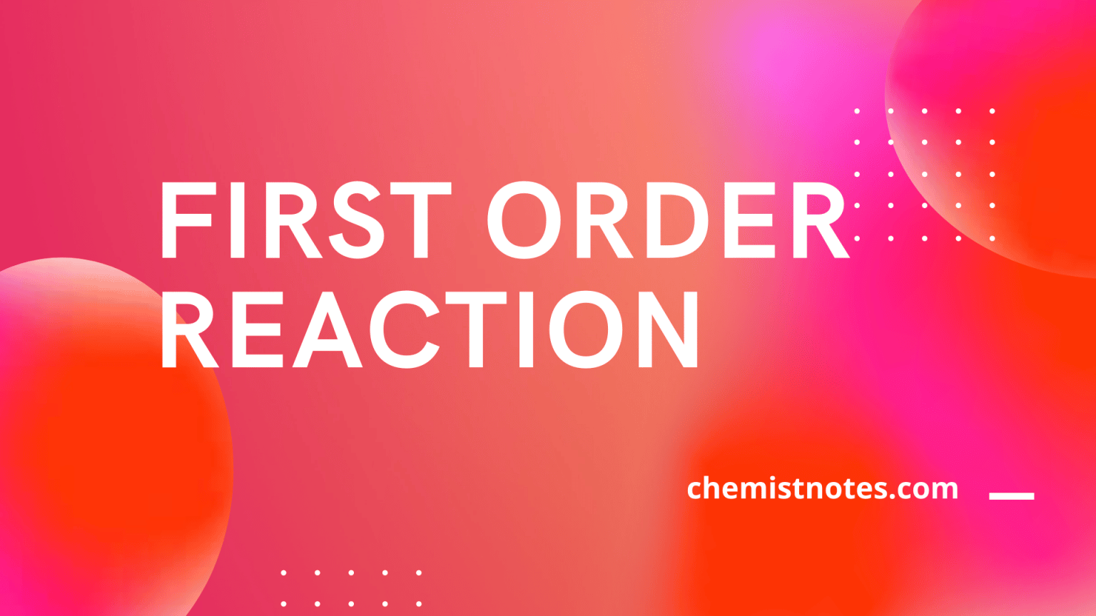 first-order-reaction-definition-example-half-life-period-chemistry