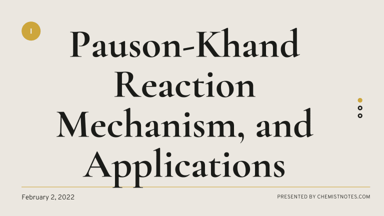 pauson-khand reaction, Pauson-Khand Reaction Mechanism, and Applications