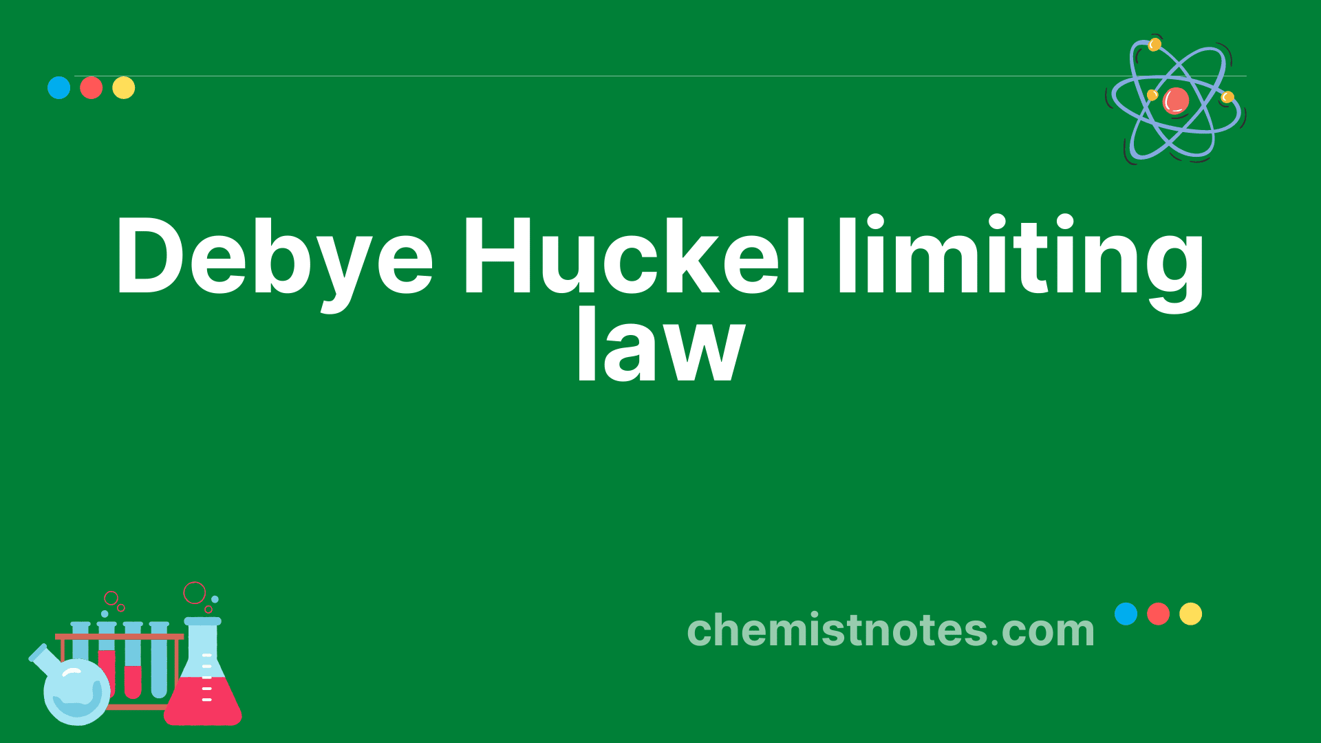 debye-huckel-limiting-law-ionic-strength-and-activity-coefficient