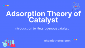 Adsorption theory for Heterogeneous catalysis