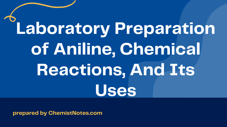 laboratory preparation of aniline, preparation of aniline from nitrobenzene, uses of aniline
