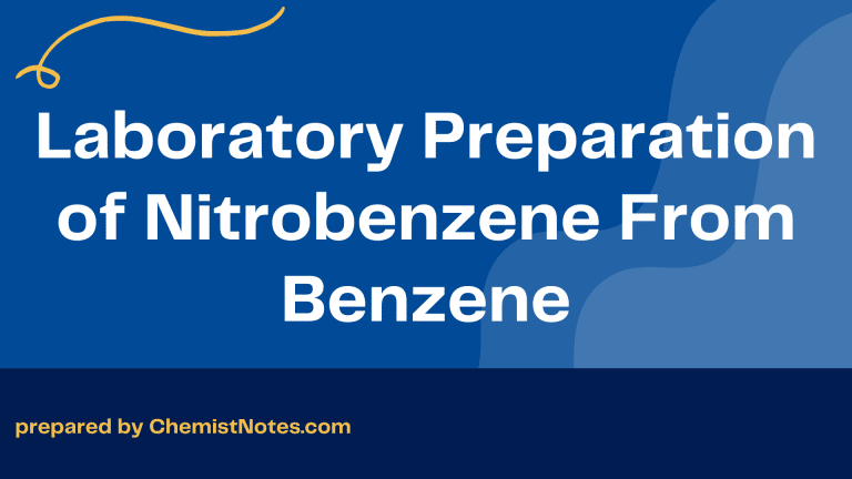 Laboratory preparation of nitrobenzene, preparation of nitrobenzene from benzene