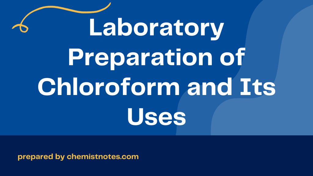 laboratory preparation of chloroform