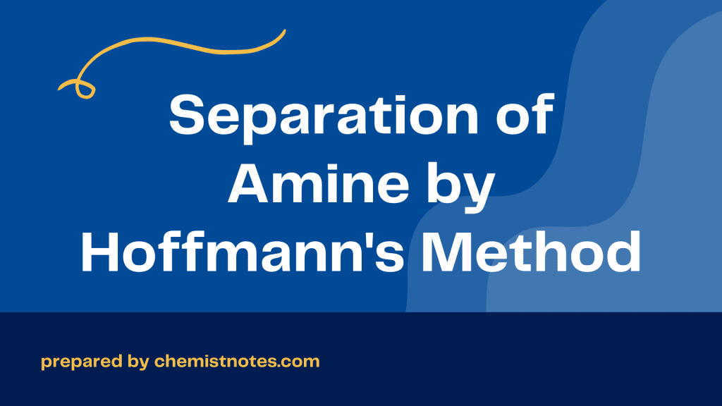 Separation of amines by Hoffmann's method