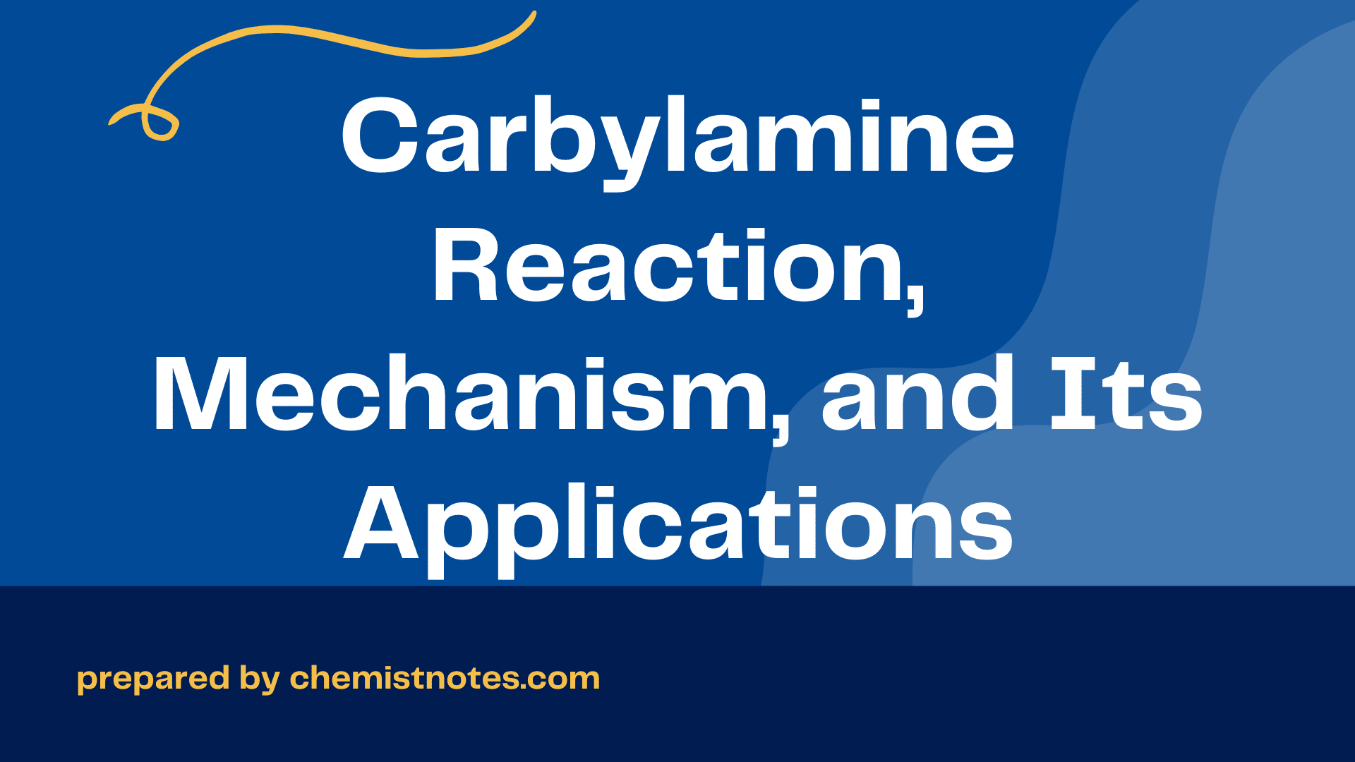 Carbylamine Reaction, Mechanism, and Its Applications Chemistry Notes