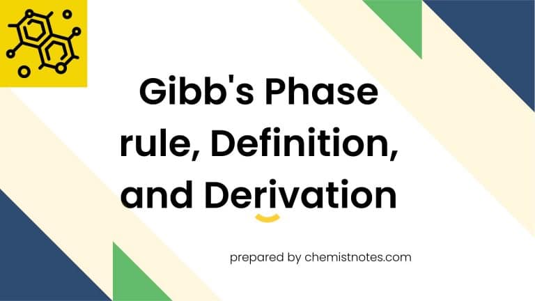 Gibb's Phase rule, Definition, and Derivation