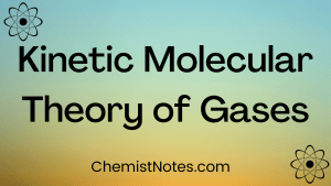 Kinetic molecular theory of gases
