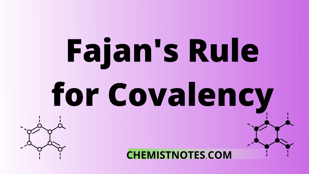 Fajan's rule for covalency