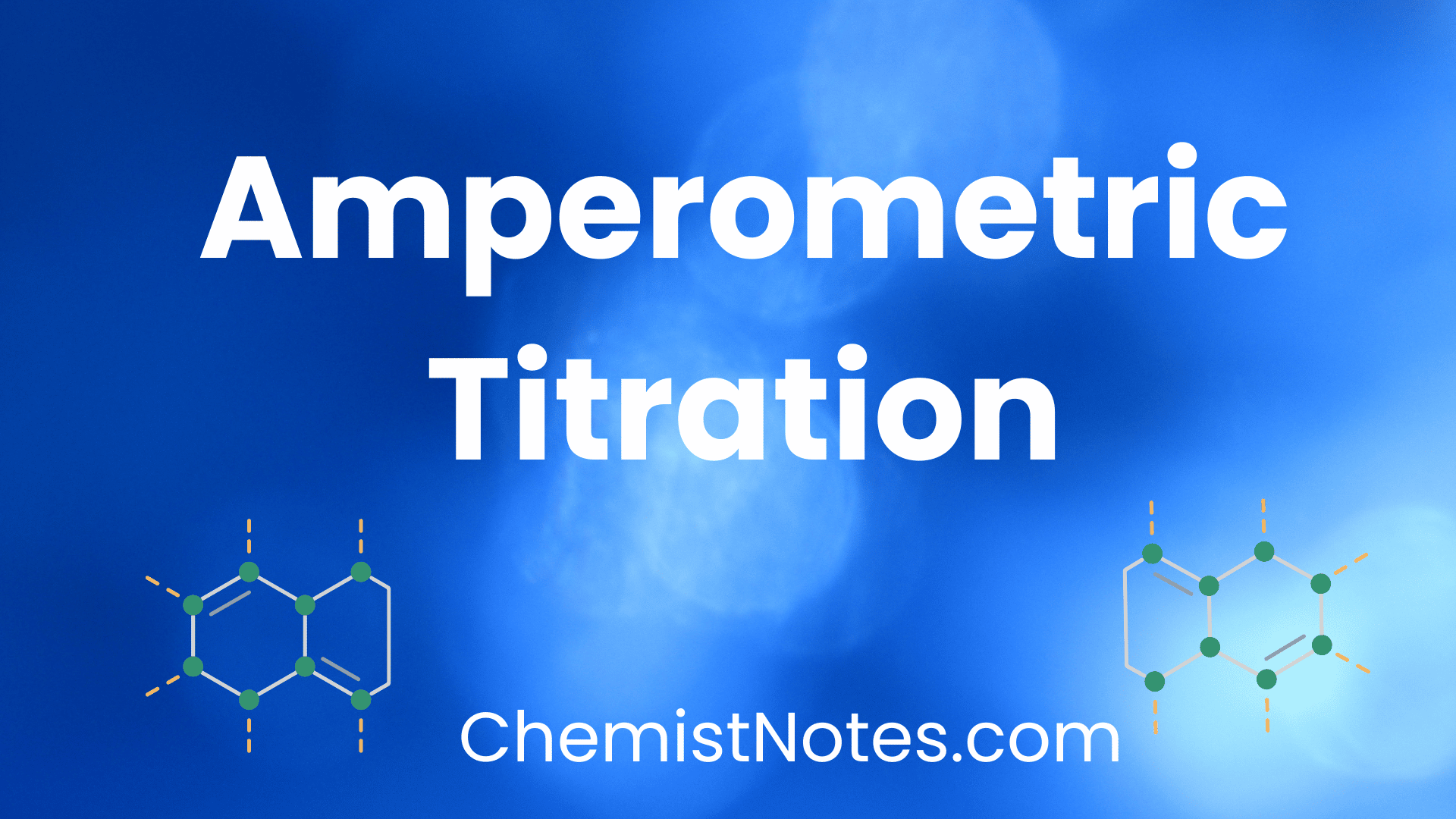 Amperometric titration:Principle,advantage - Chemistry Notes