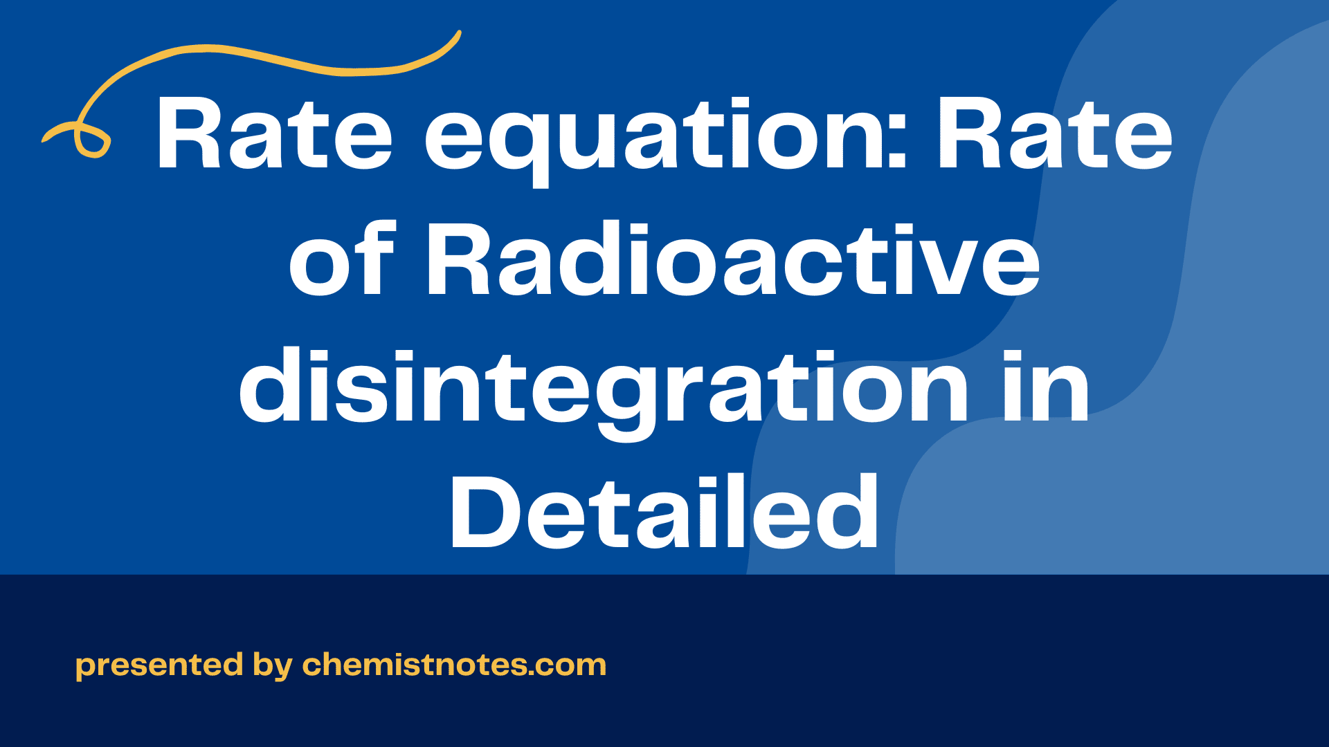 rate-equation-rate-of-radioactive-disintegration-in-detailed