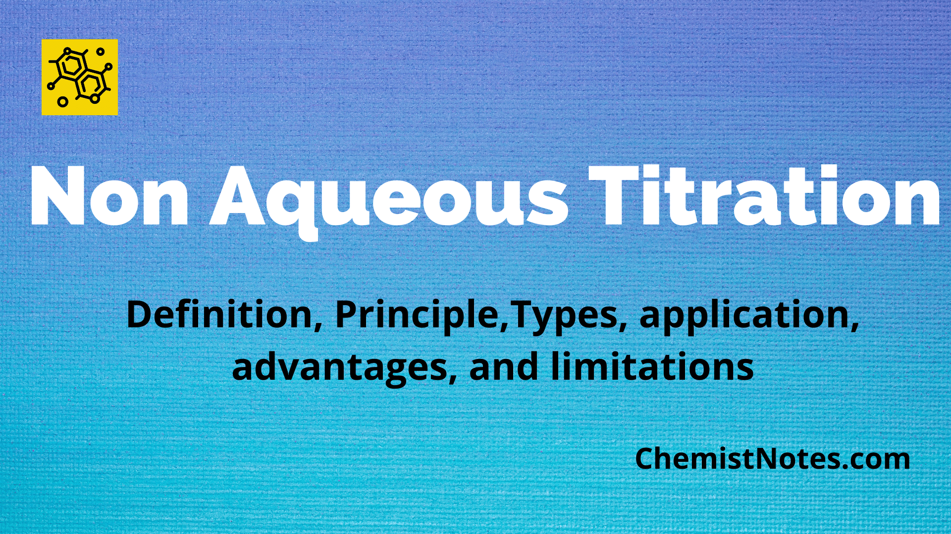 non-aqueous-titration-types-indicators-solvents-advantages