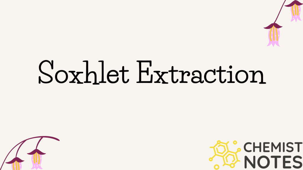 Soxhlet extraction