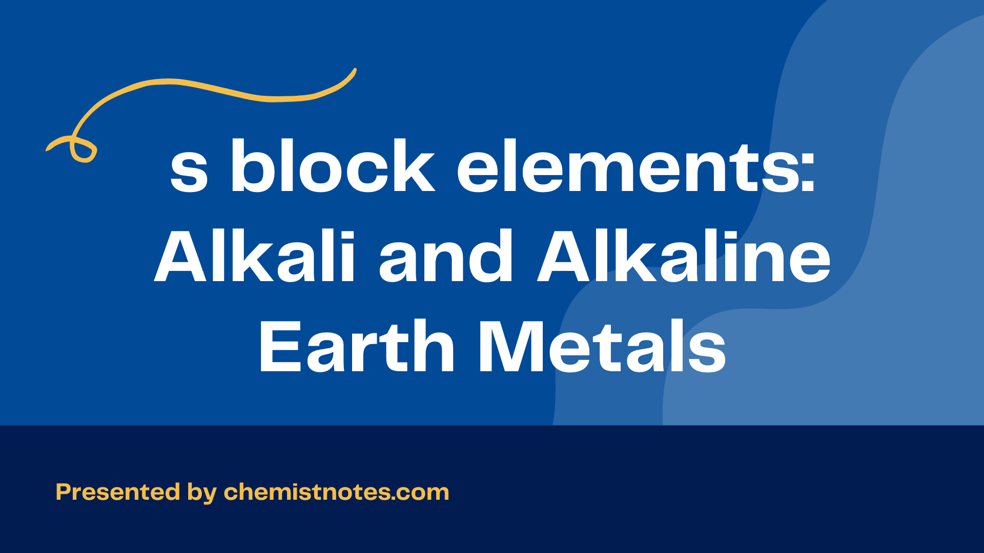 s block elements Alkali and Alkaline Earth Metals Chemistry Notes