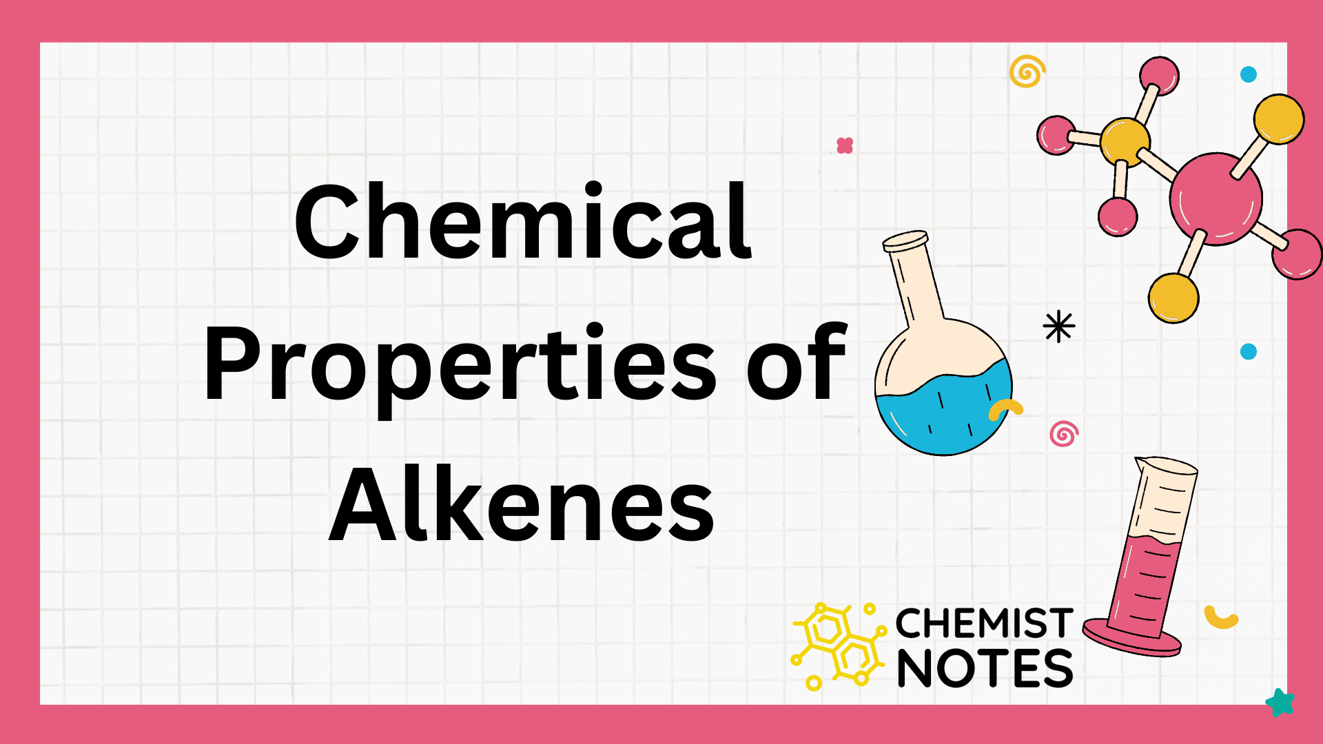 Chemical Properties Of Alkenes Some Reactions Involved In Alkenes 