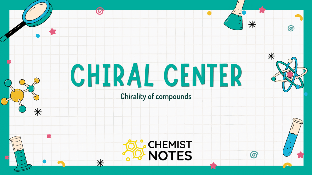 Chiral center