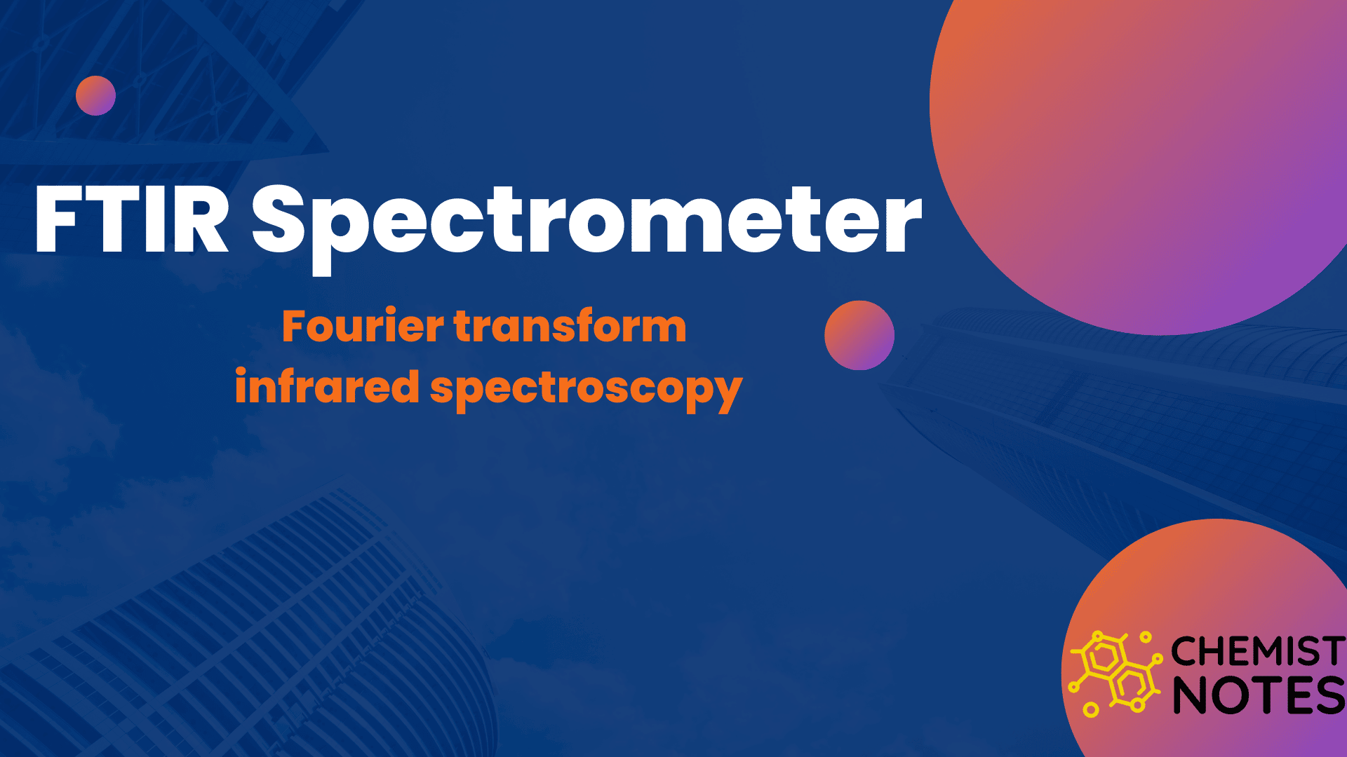 FTIR Spectrometer: How FTIR Works? - Chemistry Notes