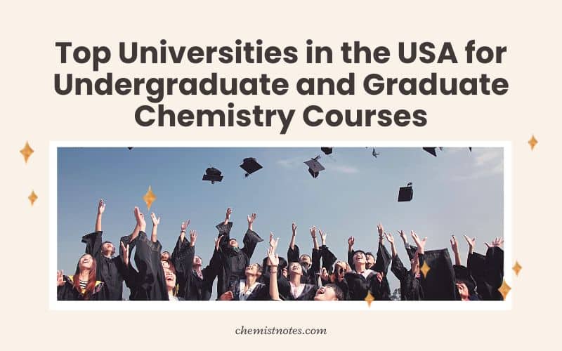 Top Universities in the USA for Undergraduate and Graduate Chemistry Courses
