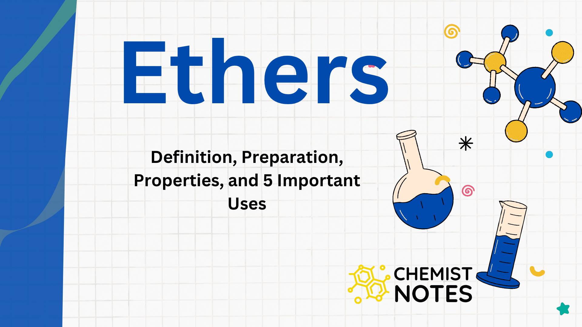 Ethers Definition, Preparation, Properties, and 5 Important Uses