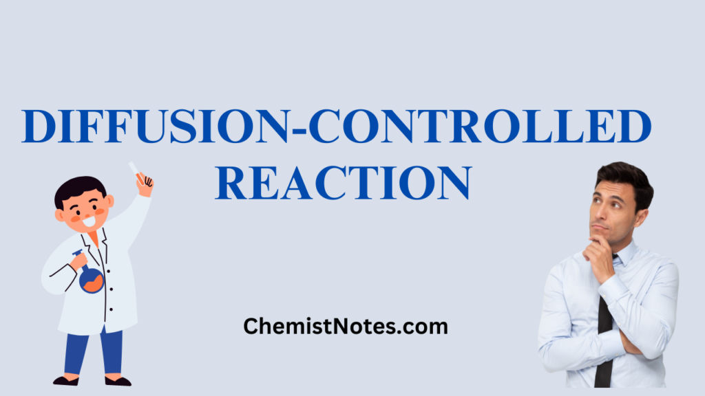 what is diffusion controlled reaction