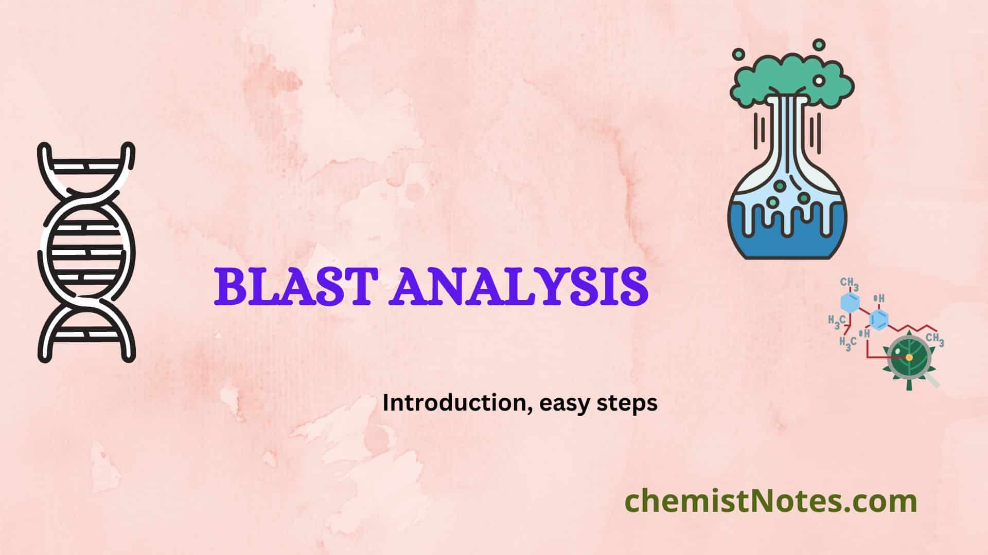 BLAST Analysis: A sequencing Tool Chemistry Notes BLAST Analysis: A sequencing Tool Chemistry Notes