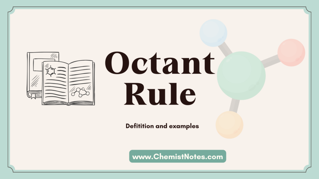 Octant rule in Chemistry